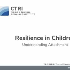 Image of webinar slide for Resilience in Children with Tricia Klassen