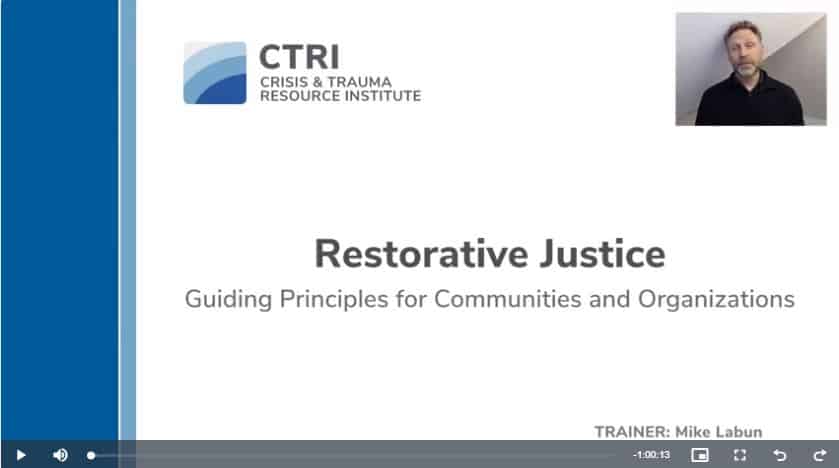 On-Demand Webinar: Restorative Justice - Crisis & Trauma Resource Institute