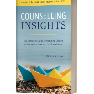 Book mockup of "Counselling Insights: Practical Strategies for Helping Others with Anxiety, Trauma, Grief, and More" edited by Vicki Enns. The cover features a red and a yellow paper origami boat, both on a pebbled shore near a body of water.